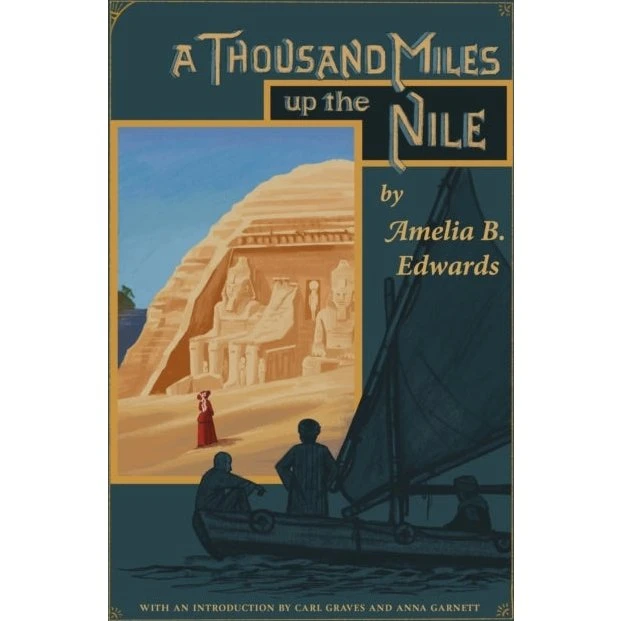 Amelia B. Edwards: A Thousand Miles up the Nile