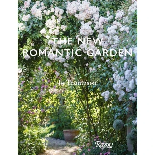 The New Romantic Garden - Jo Thompson