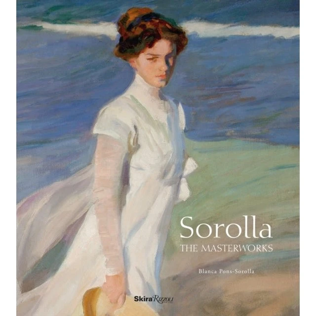 Sorolla: The Masterworks - Blanca Pons Sorolla