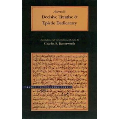 Averroes: Decisive Treatise and Epistle Dedicatory
