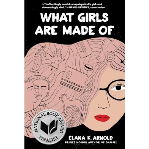 Elana K. Arnold: What Girls Are Made Of - Bog