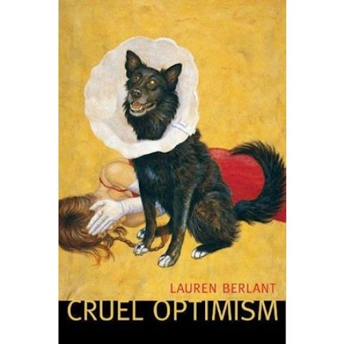 Lauren Berlant: Cruel Optimism - Bog