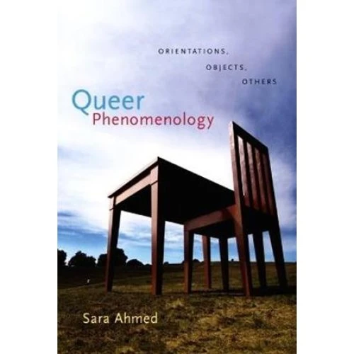 Sara Ahmed: Queer Phenomenology