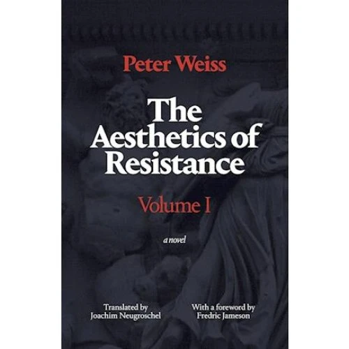 Peter Weiss: The Aesthetics of Resistance, Volume I (Bog)