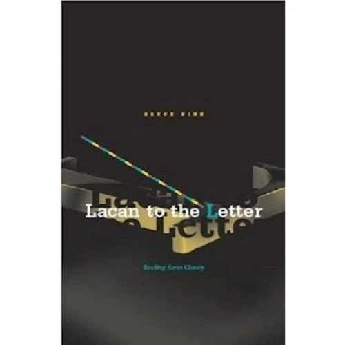 Lacan To The Letter - Bruce Fink (Bog)