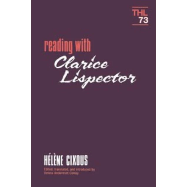 Reading With Clarice Lispector - Hélène Cixous & V.A. Conley