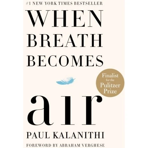 When Breath Becomes Air - Paul Kalanithi