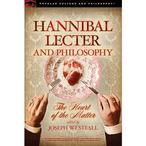 Hannibal Lecter and Philosophy - Joseph Westfall (Bog)