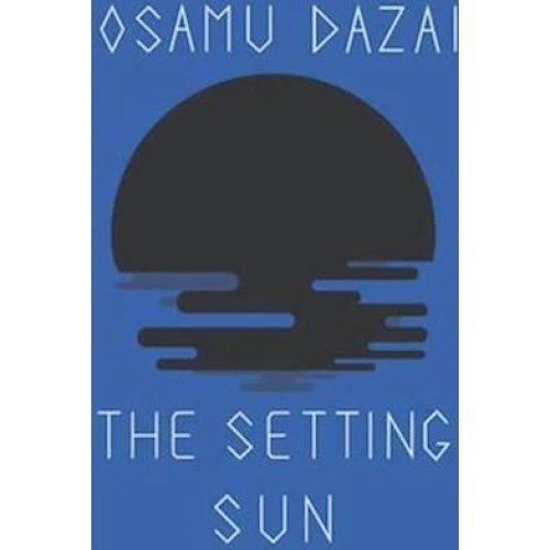 Osamu Dazai: The Setting Sun - Bog