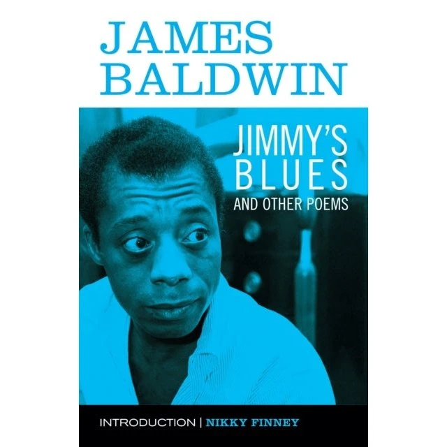 James Baldwin: Jimmy's Blues and Other Poems