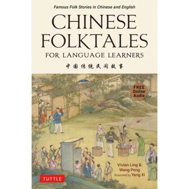 Chinese Folktales For Language Learners - Peng Wang & Vivian Ling
