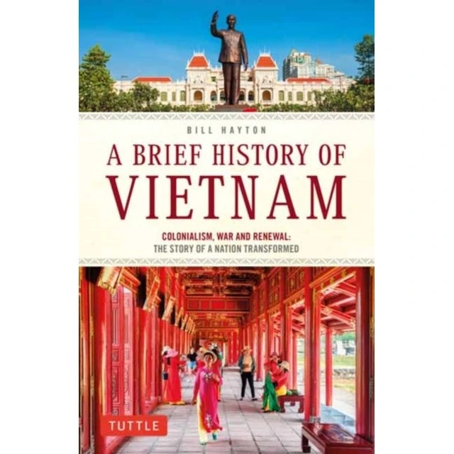 A Brief History of Vietnam - Bill Hayton