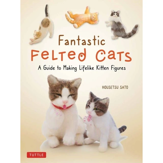 Fantastic Felted Cats af Housetsu Sato