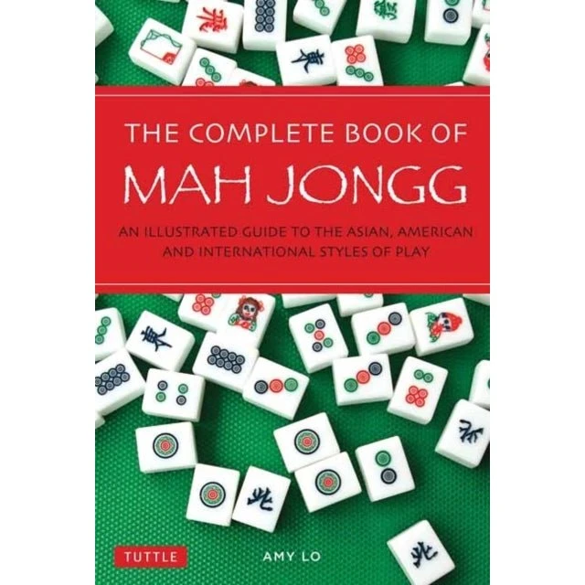 The Complete Book of Mah Jongg - Amy Lo