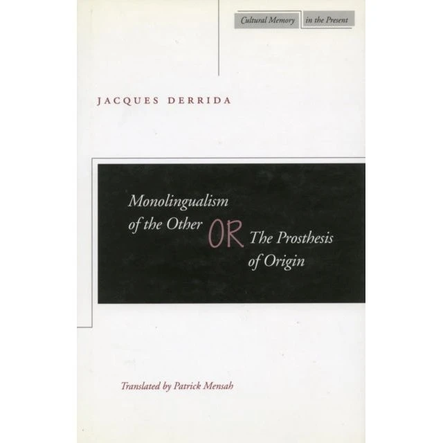 Monolingualism of the Other - Jacques Derrida & Patrick Mensah