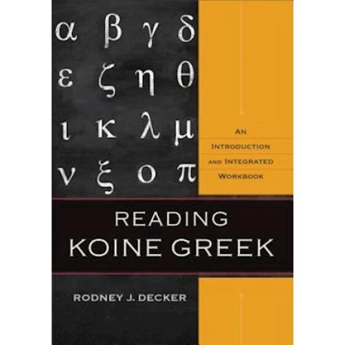 Reading Koine Greek af Rodney J. Decker - Introduktion & Workbook