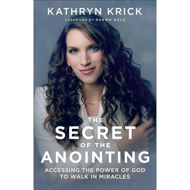 Kathryn Krick: The Secret of the Anointing