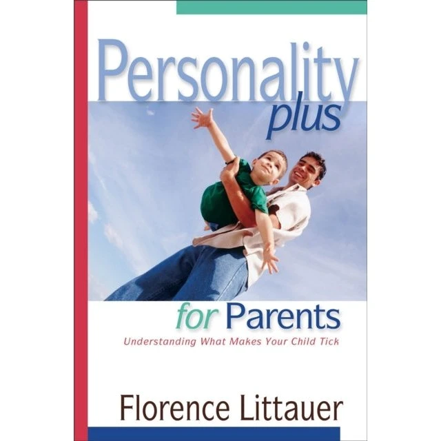 Florence Littauer: Personality Plus for Parents