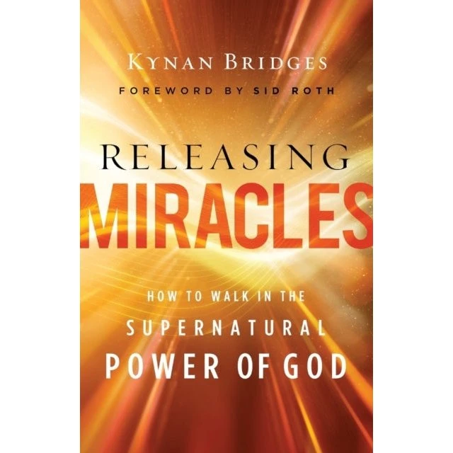 Releasing Miracles: Sid Roth & Kynan Bridges - Bog