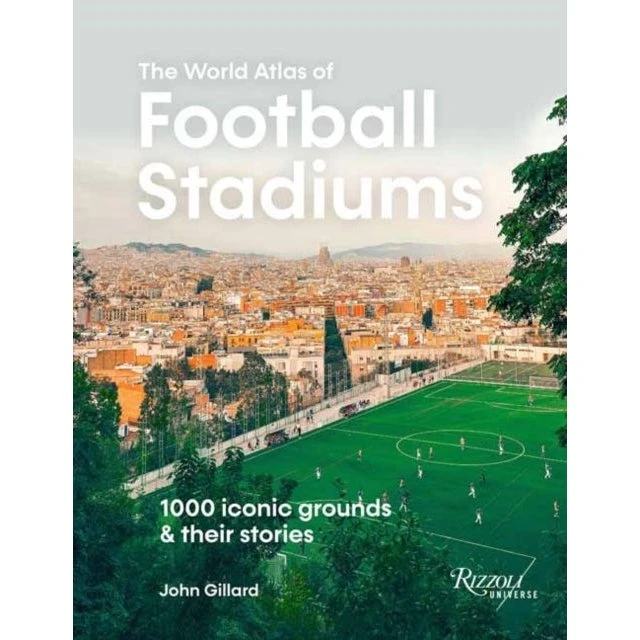 The World Atlas Football Stadiums af John Gillard