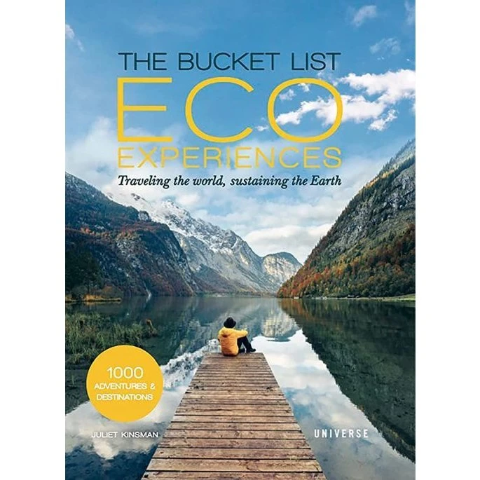 Bucket List: Eco Experiences - Juliet Kinsman