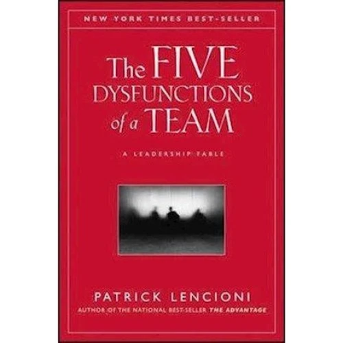 Patrick Lencioni: The Five Dysfunctions of a Team (Bog)