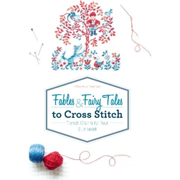 Fables & Fairy Tales to Cross Stitch - Véronique Enginger