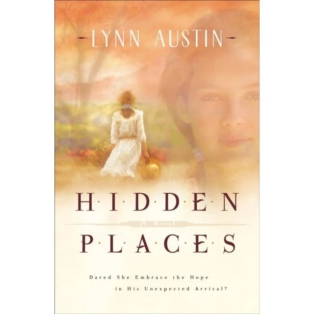 Lynn Austin: Hidden Places (Roman)