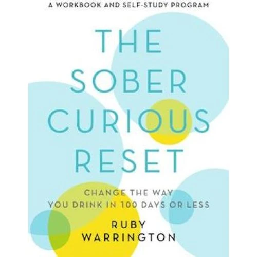 Ruby Warrington: The Sober Curious Reset - Bog
