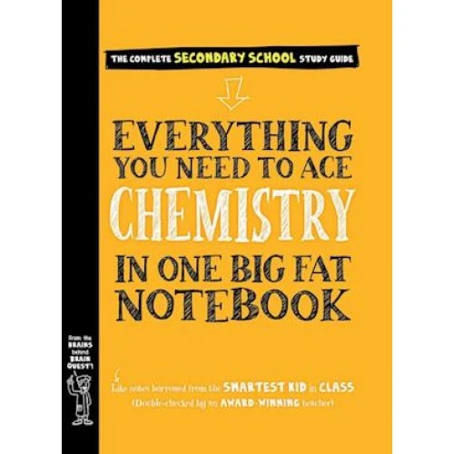 Workman Everything You Need to Ace Chemistry in One Big Fat Notebook