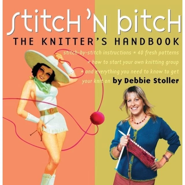 Stitch 'n Bitch: The Knitter's Handbook af Debbie Stoller