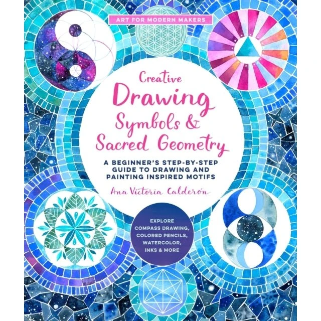 Creative Drawing: Symbols and Sacred Geometry - Ana Victoria Calderón