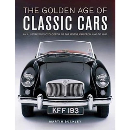 Martin Buckley: Classic Cars, The Golden Age of - Bog
