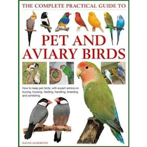 David Alderton: Keeping Pet & Aviary Birds - Praktisk Guide