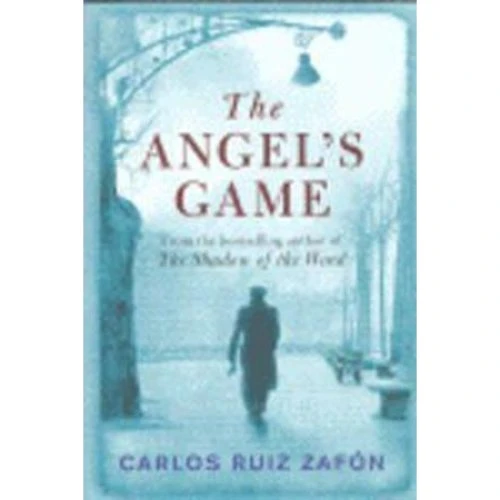 Carlos Ruiz Zafón: The Angel's Game - Bog