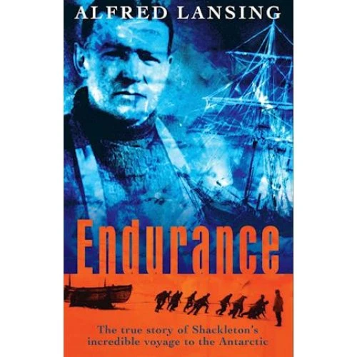Alfred Lansing: Endurance - Shackleton's Incredible Voyage