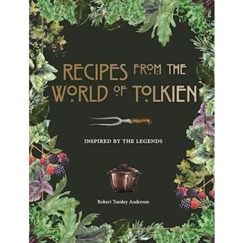 Recipes from the World of Tolkien - Pyramid & Robert Tuesley Anderson