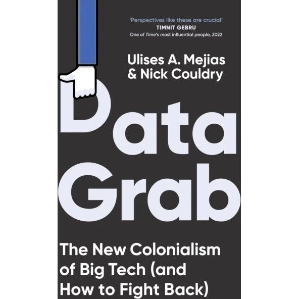 Data Grab af Nick Couldry og Ulises A. Mejias