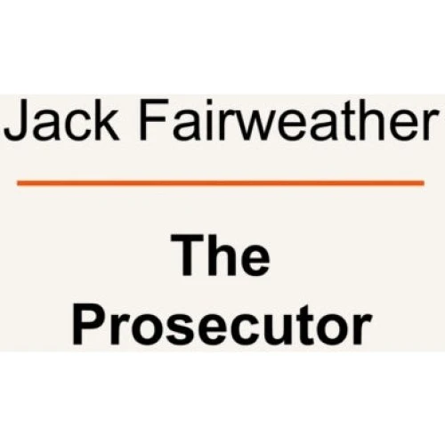 The Prosecutor - Jack Fairweather (Bog)