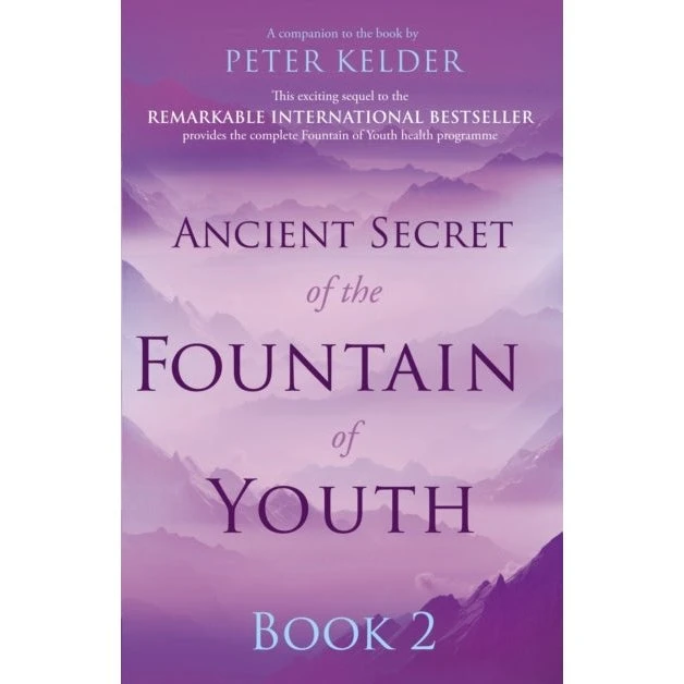 Ancient Secret of the Fountain of Youth Book 2 - Peter Kelder