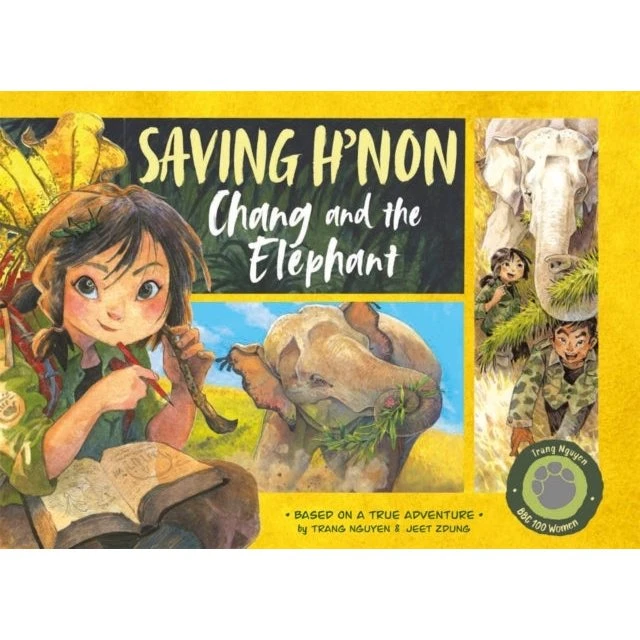Saving H'non: Chang and the Elephant - Nguyen Thi Thu Trang