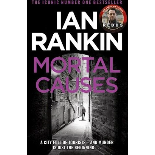 Ian Rankin - Mortal Causes (Inspector Rebus #6)