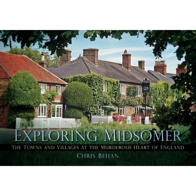 Exploring Midsomer - Chris Behan (Bog)
