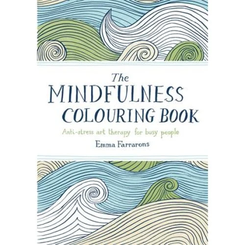 Emma Farrarons: The Mindfulness Colouring Book
