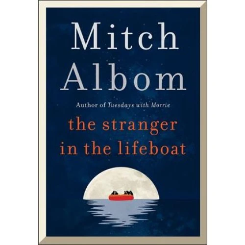 Mitch Albom: The Stranger in the Lifeboat (Engelsk bog)