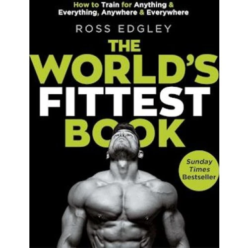 Ross Edgley: The World's Fittest Book