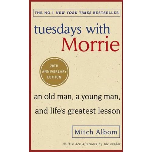 Mitch Albom: Tuesdays With Morrie - 20th Anniversary Edition