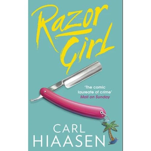 Carl Hiaasen: Razor Girl - Bog