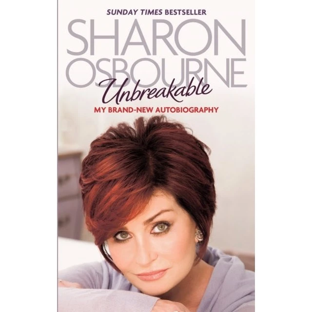 Sharon Osbourne: Unbreakable (Autobiografi)