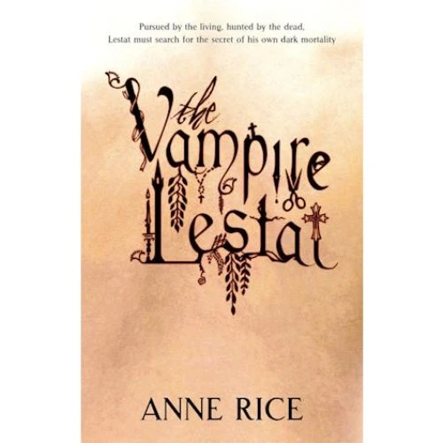 Anne Rice: The Vampire Lestat - Bog
